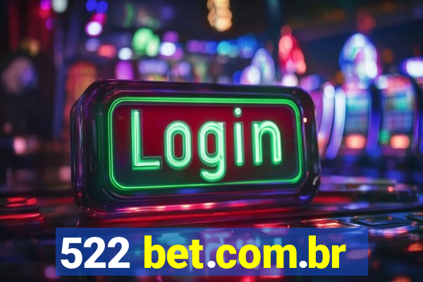 522 bet.com.br